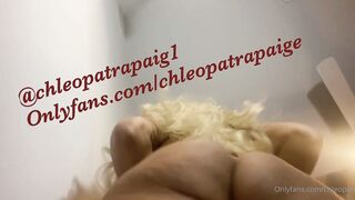 [212 of 303 Vids] Chleopatrapaige (Chleopatra Paige aka Chleo) OnlyFans Leaks Nude Squirt Queen
