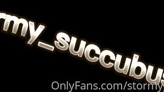 [260 of 643 Vids] Stormy_succubus (Stormy Succubus) OnlyFans Leaks Nude