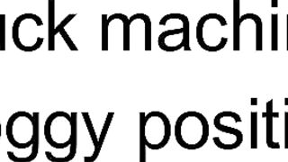 CutieBooty.x Fuck machine Doggy position