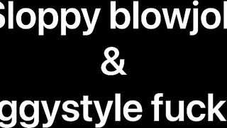 CutieBooty.x Sloppy blowjob & Doggystyle fucking